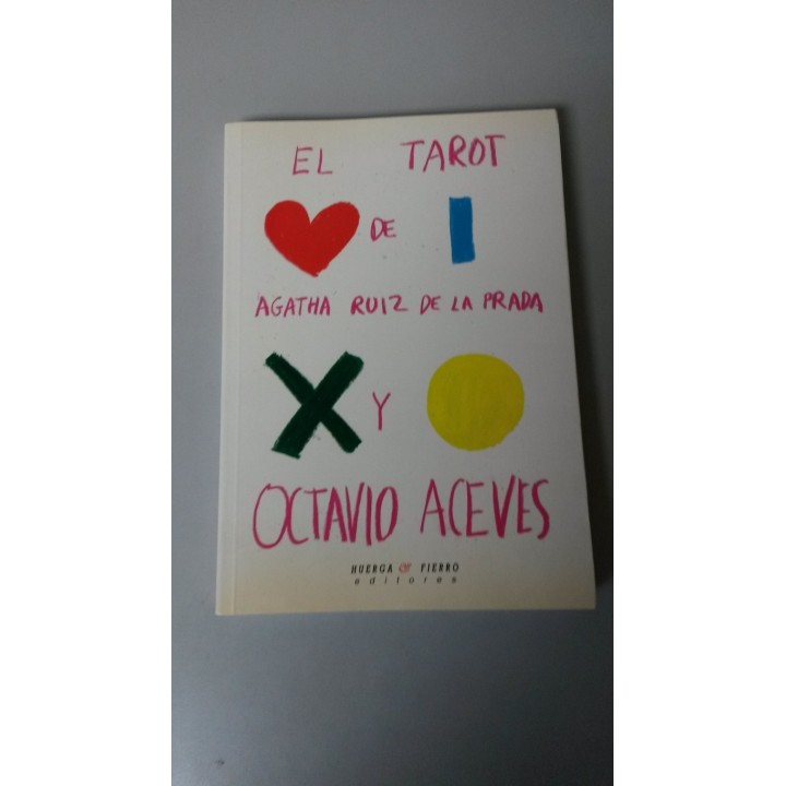 El Tarot de Agatha Ruiz de la Prada y Octavio Aceves. Con diseños de Ágatha Ruiz de la Prada